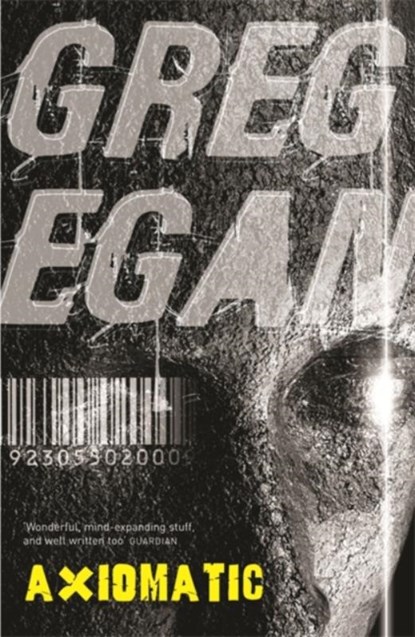 Axiomatic, Greg Egan - Paperback - 9780575081741