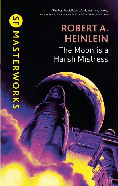 The Moon is a Harsh Mistress, Robert A. Heinlein - Gebonden - 9780575082410