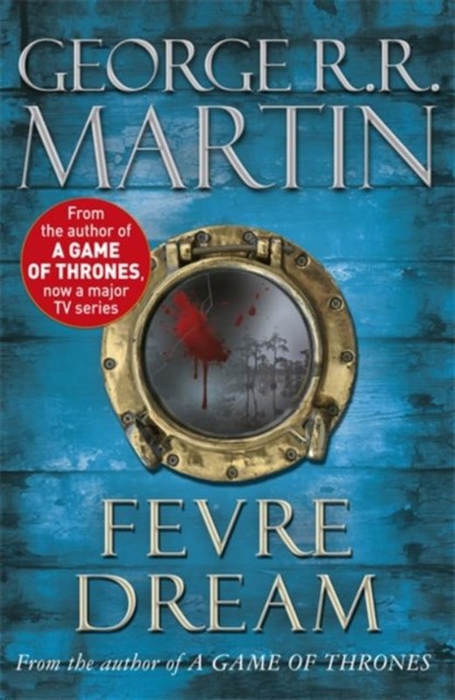 Fevre Dream, George R.R. Martin - Paperback - 9780575083042