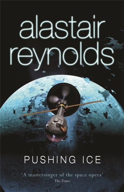 Pushing Ice, Alastair Reynolds - Paperback - 9780575083110