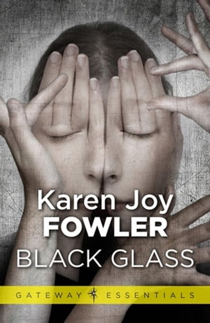 Black Glass, Karen Joy Fowler - Ebook - 9780575083318