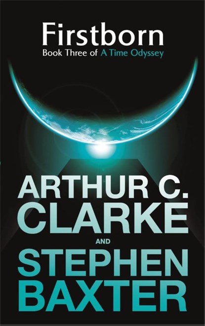 Firstborn, Sir Arthur C. Clarke ; Stephen Baxter - Paperback - 9780575083417