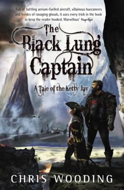 The Black Lung Captain, Chris Wooding - Paperback - 9780575085190