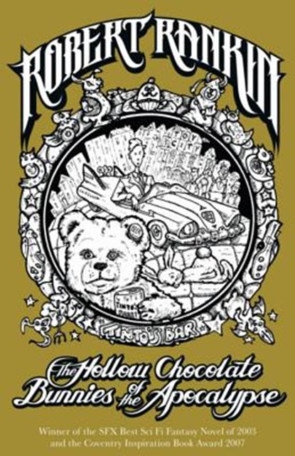 The Hollow Chocolate Bunnies of the Apocalypse, Robert Rankin - Paperback - 9780575085435