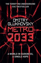 Metro 2033 | Dmitry Glukhovsky | 