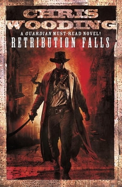 Retribution Falls, Chris Wooding, BA - Ebook - 9780575086647