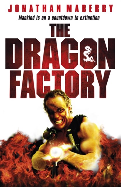 The Dragon Factory, Jonathan Maberry - Paperback - 9780575086975