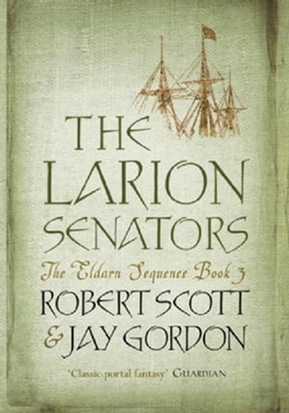 The Larion Senators, Rob Scott ; Jay Gordon - Ebook - 9780575087071