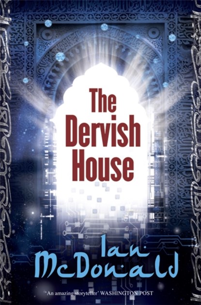The Dervish House, Ian McDonald - Paperback - 9780575088627