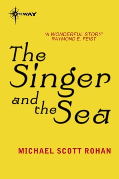 The Singer and the Sea, Michael Scott Rohan - Ebook - 9780575092266