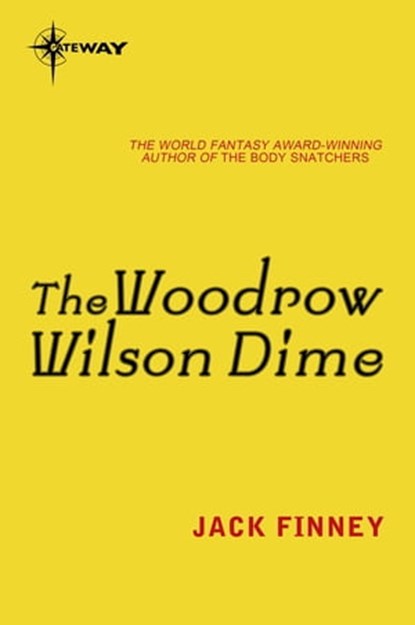 The Woodrow Wilson Dime, Jack Finney - Ebook - 9780575093171