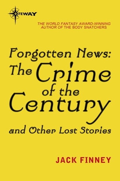 Forgotten News, Jack Finney - Ebook - 9780575093218