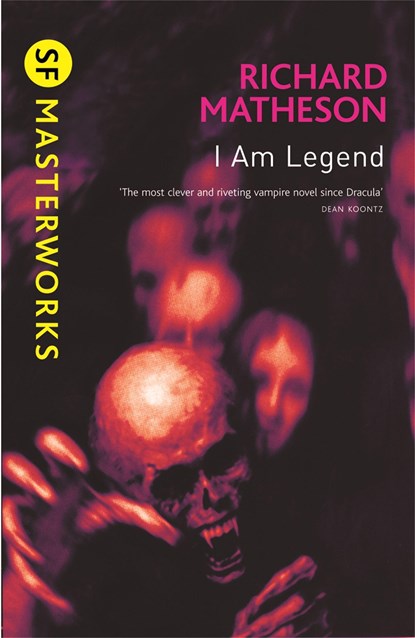 I Am Legend, Richard Matheson - Paperback - 9780575094161