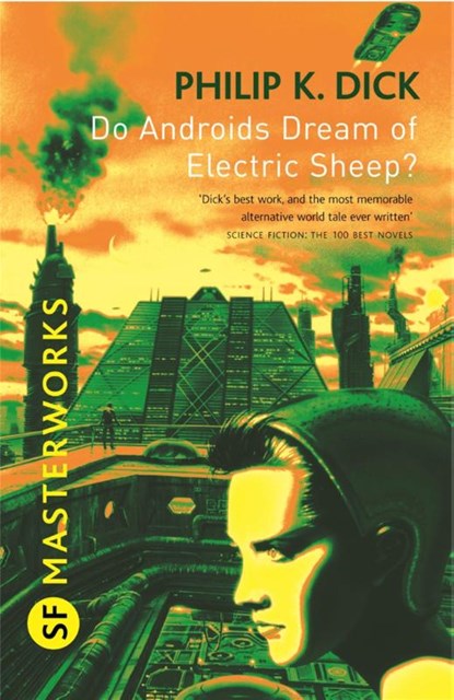 Do Androids Dream Of Electric Sheep?, Philip K Dick - Paperback - 9780575094185