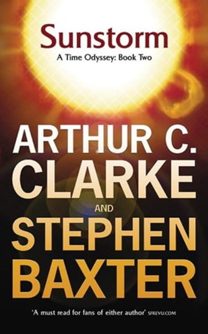 Sunstorm, Sir Arthur C. Clarke ; Stephen Baxter - Ebook - 9780575098589