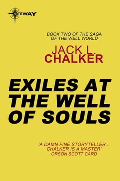 Exiles at the Well of Souls, Jack L. Chalker - Ebook - 9780575099333