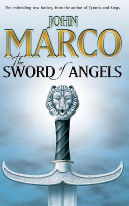 The Sword Of Angels, John Marco - Ebook - 9780575100909
