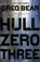 Hull Zero Three, Greg Bear - Paperback - 9780575100961