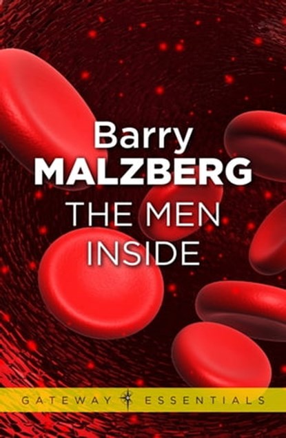 The Men Inside, Barry N. Malzberg - Ebook - 9780575102385