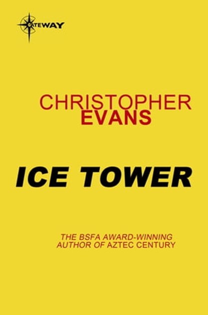 Dreamtime: Ice Tower, Christopher Evans - Ebook - 9780575102491
