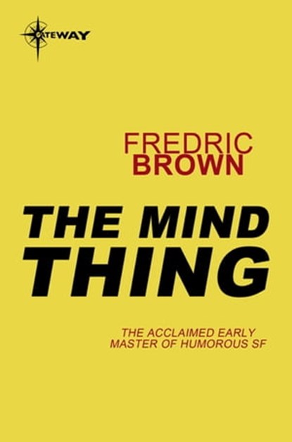 The Mind Thing, Fredric Brown - Ebook - 9780575102637