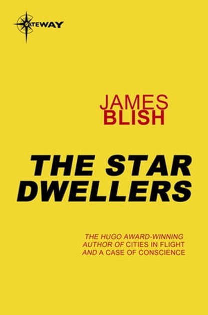 The Star Dwellers, James Blish - Ebook - 9780575104167