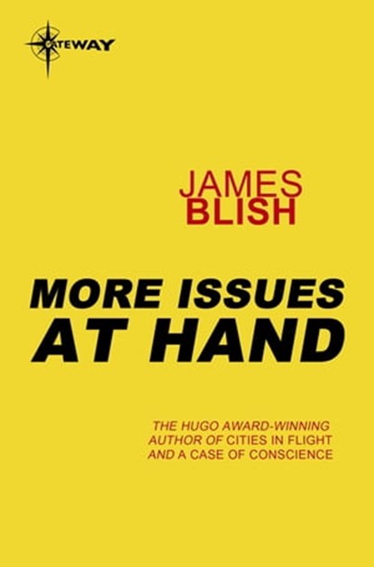 More Issues At Hand, James Blish - Ebook - 9780575104228