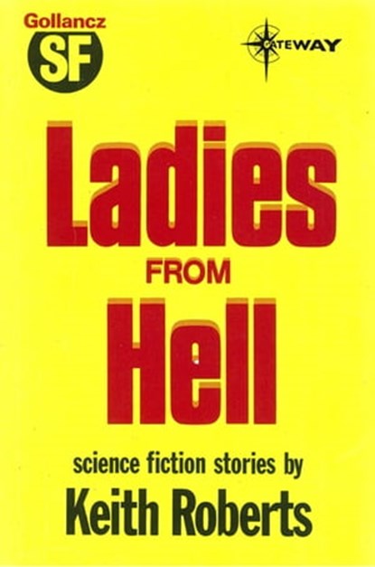 Ladies from Hell, Keith Roberts - Ebook - 9780575104341