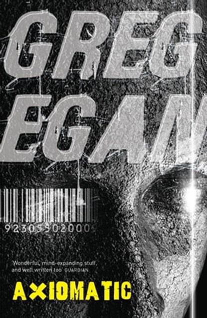 Axiomatic, Greg Egan - Ebook - 9780575105409