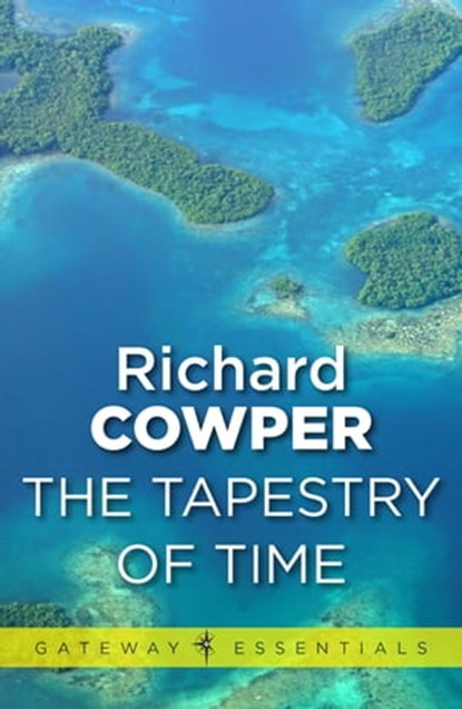 A Tapestry of Time, Richard Cowper - Ebook - 9780575108080