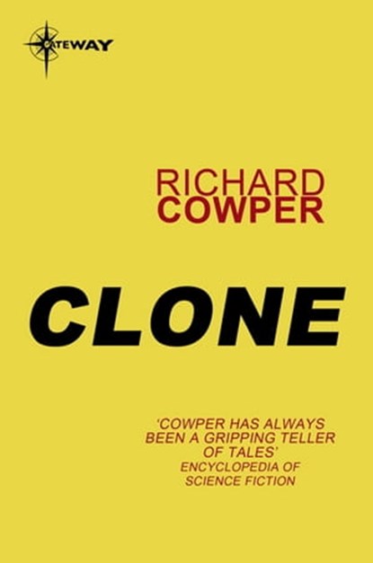Clone, Richard Cowper - Ebook - 9780575108141