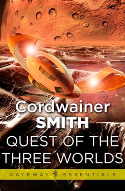 Quest of the Three Worlds, Cordwainer Smith - Ebook - 9780575108646