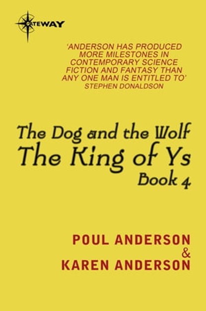 The Dog and the Wolf, Poul Anderson ; Karen Anderson - Ebook - 9780575109476