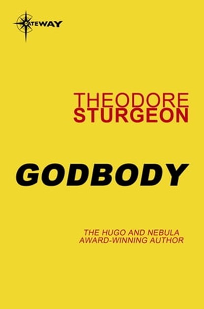 Godbody, Theodore Sturgeon - Ebook - 9780575110144