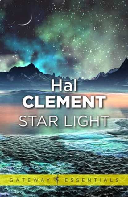 Star Light, Hal Clement - Ebook - 9780575110236
