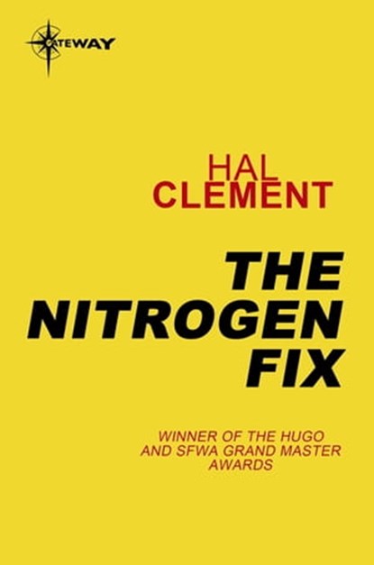 The Nitrogen Fix, Hal Clement - Ebook - 9780575110267