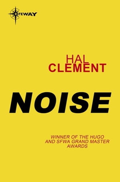 Noise, Hal Clement - Ebook - 9780575110298