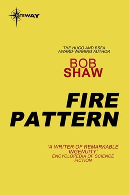Fire Pattern, Bob Shaw - Ebook - 9780575111172