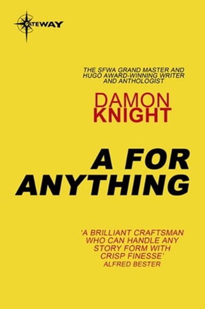 A for Anything, Damon Knight - Ebook - 9780575111233