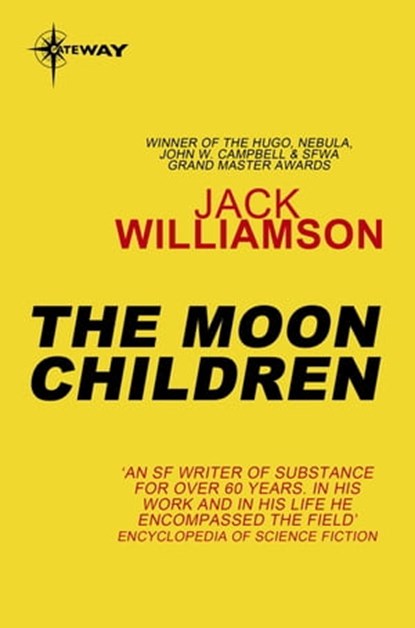 The Moon Children, Jack Williamson - Ebook - 9780575111943