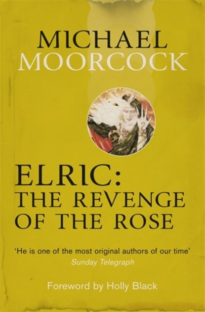 Elric: The Revenge of the Rose, Michael Moorcock - Paperback - 9780575114104