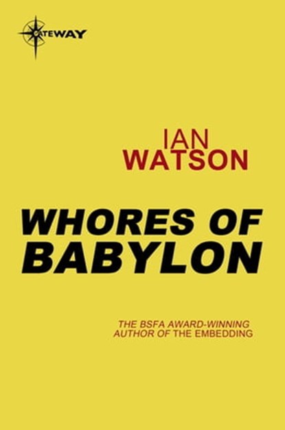 Whores of Babylon, Ian Watson - Ebook - 9780575114678