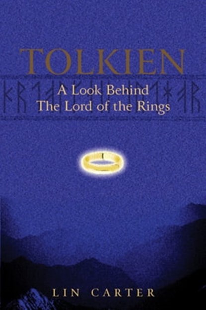 Tolkien: A Look Behind The Lord Of The Rings, Lin Carter - Ebook - 9780575116665