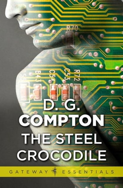 The Steel Crocodile, D G Compton - Ebook - 9780575118027