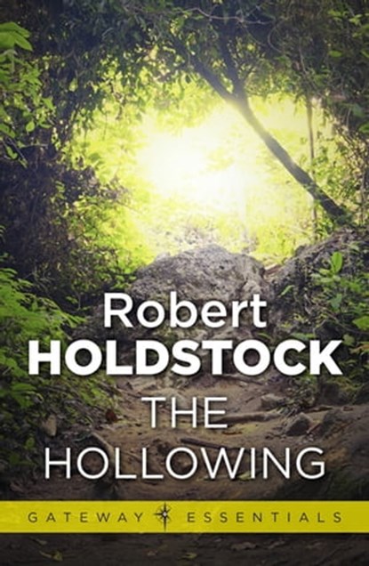 The Hollowing, Robert Holdstock - Ebook - 9780575119055