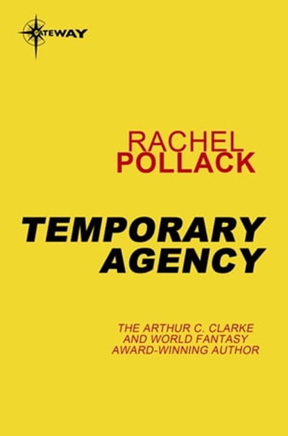 Temporary Agency, Rachel Pollack - Ebook - 9780575119444