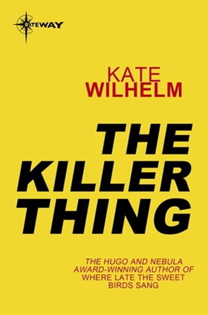The Killer Thing, Kate Wilhelm - Ebook - 9780575119970