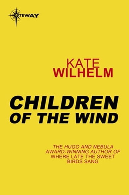 Children of the Wind, Kate Wilhelm - Ebook - 9780575120198
