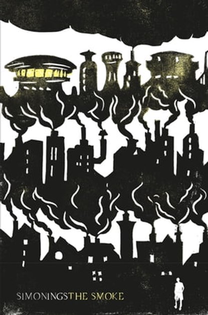 The Smoke, Simon Ings - Ebook - 9780575120242