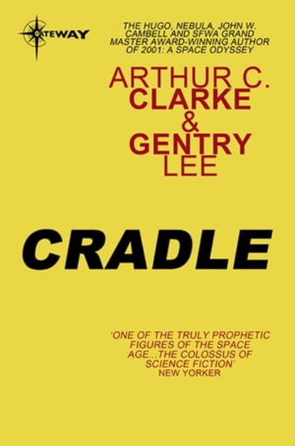 Cradle, Sir Arthur C. Clarke ; Gentry Lee - Ebook - 9780575121690